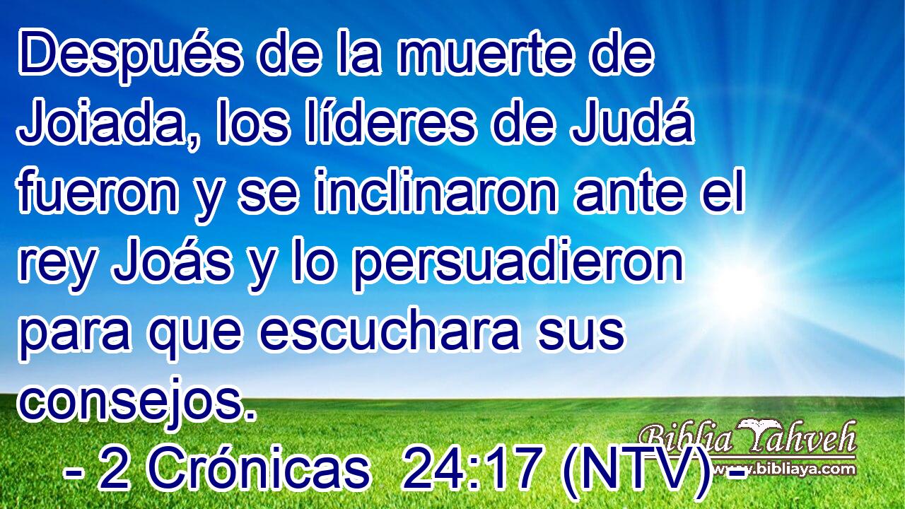 Después de la muerte de Joiada, los líderes de Judá fueron y se inclinaron ante el rey Joás y lo persuadieron para que escuchara sus consejos.