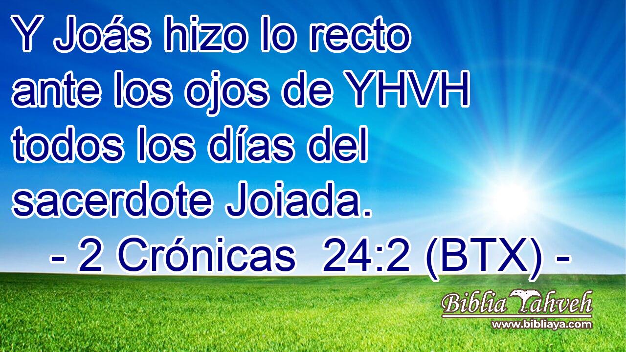 Y Joás hizo lo recto ante los ojos de YHVH todos los días del sacerdote Joiada.