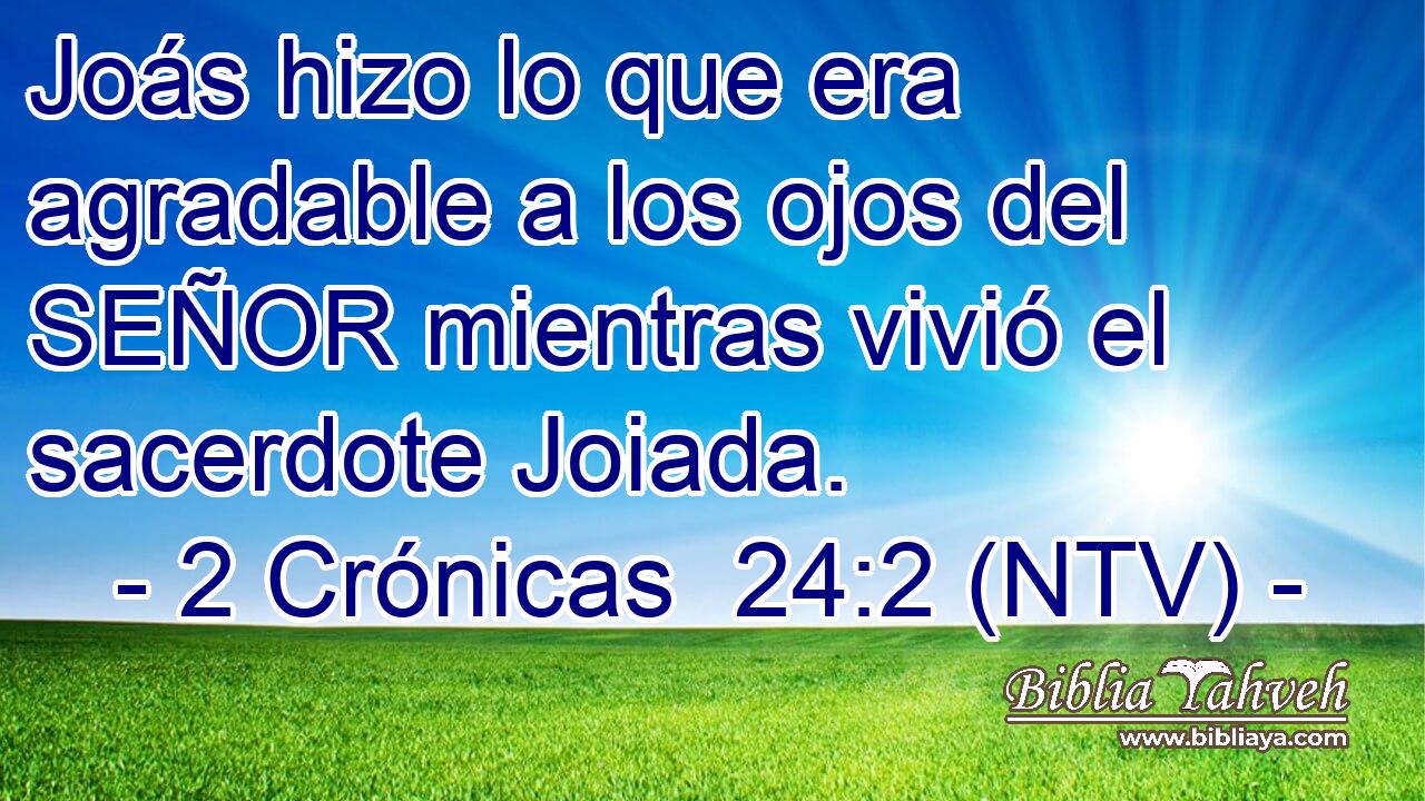 Joás hizo lo que era agradable a los ojos del SEÑOR mientras vivió el sacerdote Joiada.