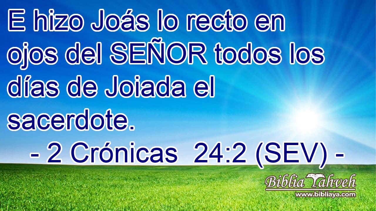 E hizo Joás lo recto en ojos del SEÑOR todos los días de Joiada el sacerdote.