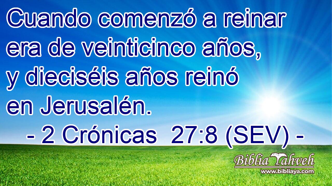 Cuando comenzó a reinar era de veinticinco años, y dieciséis años reinó en Jerusalén.