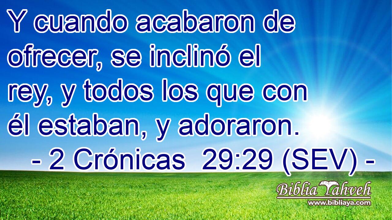 Y cuando acabaron de ofrecer, se inclinó el rey, y todos los que con él estaban, y adoraron.