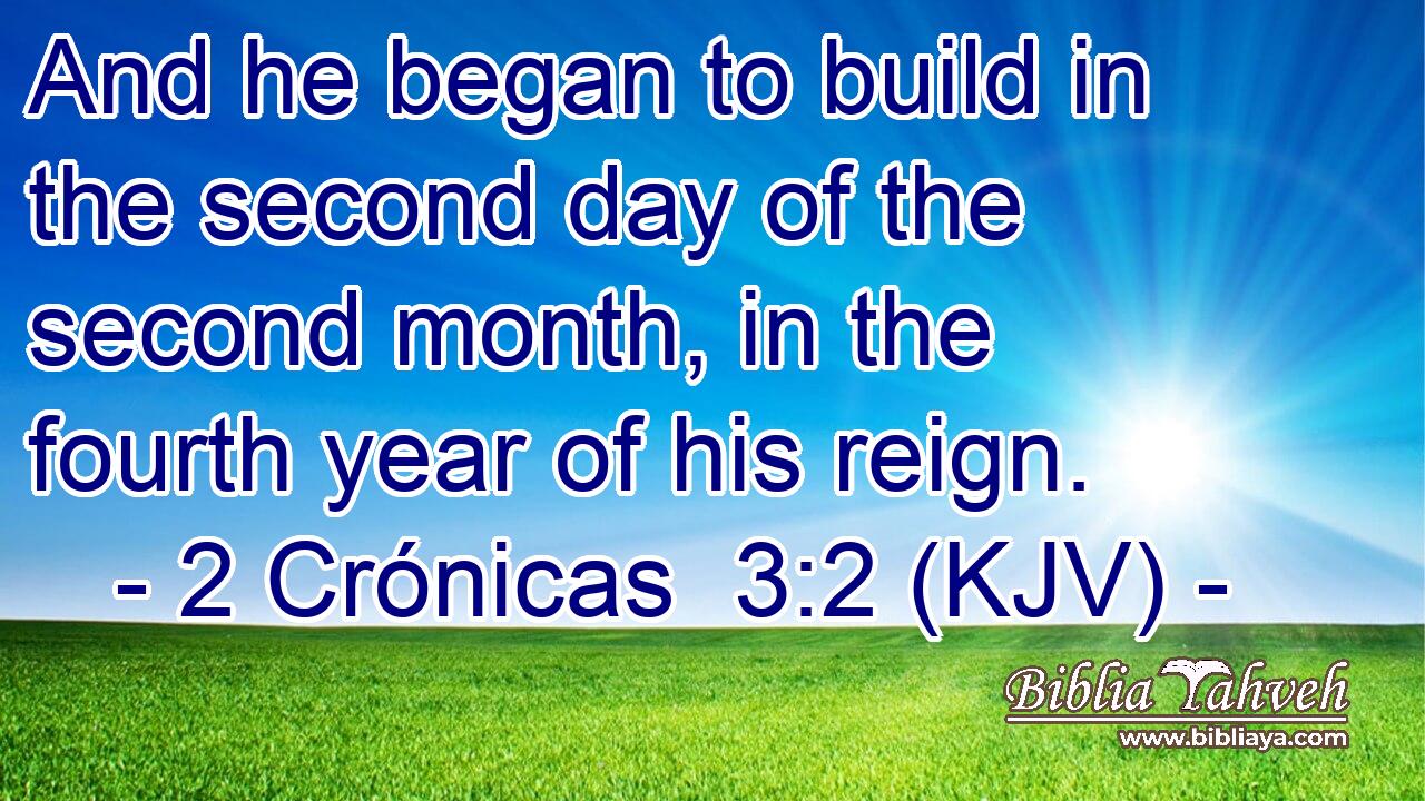 And he began to build in the second day of the second month, in the fourth year of his reign.