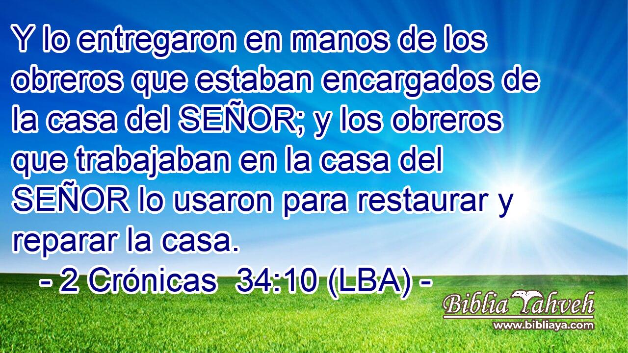 Y lo entregaron en manos de los obreros que estaban encargados de la casa del SEÑOR; y los obreros que trabajaban en la casa del SEÑOR lo usaron para restaurar y reparar la casa.