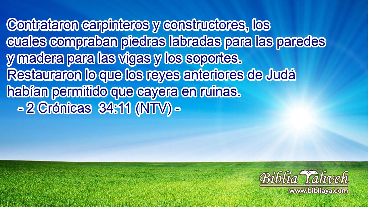 Contrataron carpinteros y constructores, los cuales compraban piedras labradas para las paredes y madera para las vigas y los soportes. Restauraron lo que los reyes anteriores de Judá habían permitido que cayera en ruinas.