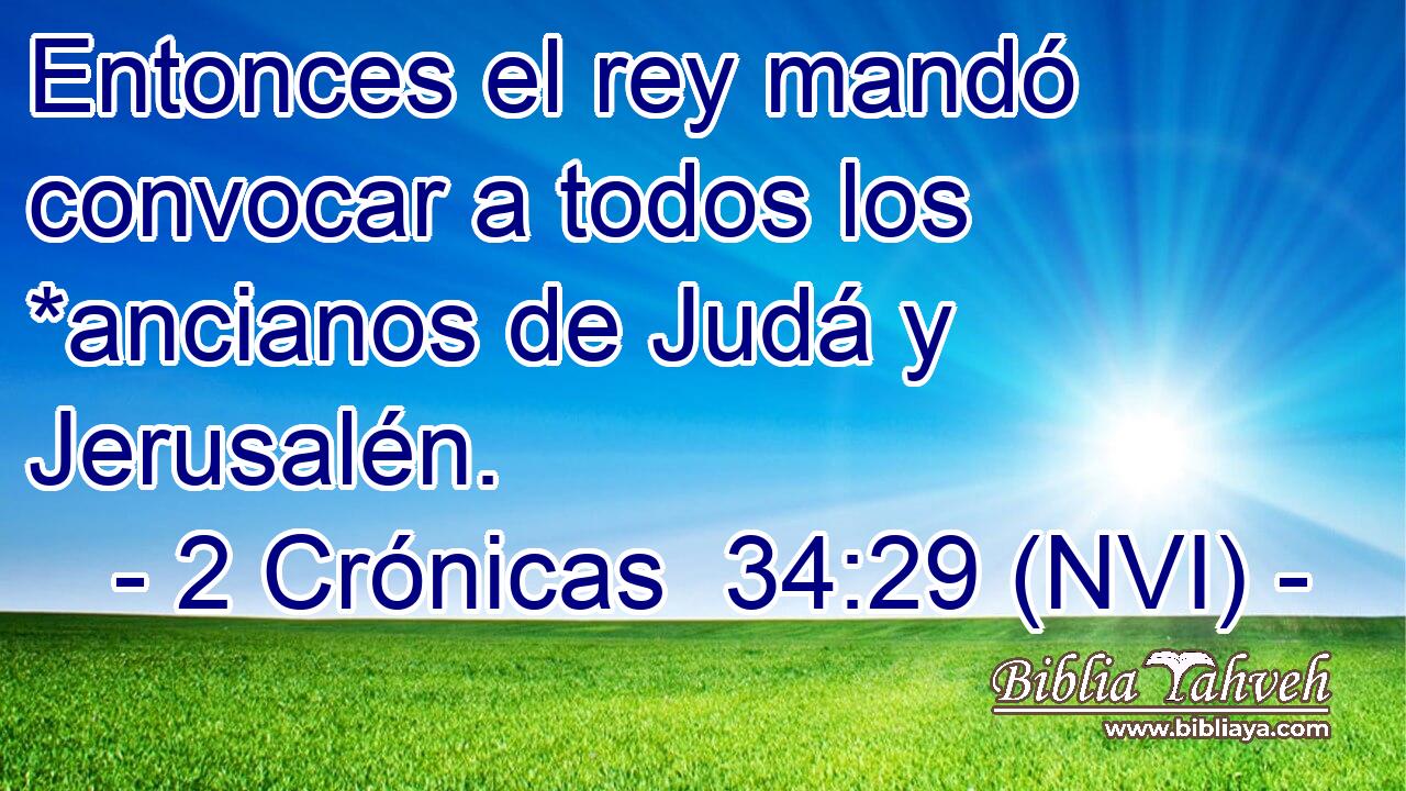  Entonces el rey mandó convocar a todos los *ancianos de Judá y Jerusalén. 