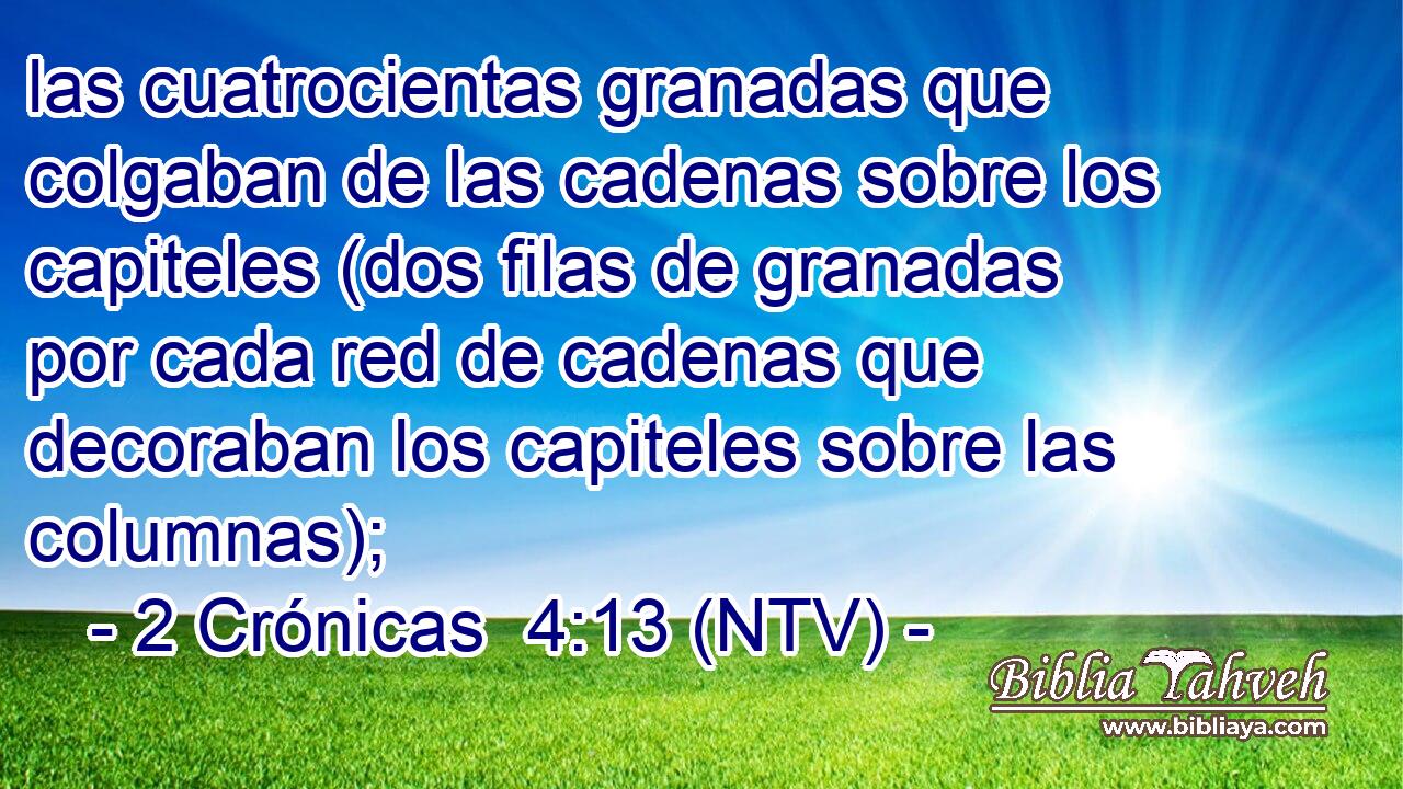 las cuatrocientas granadas que colgaban de las cadenas sobre los capiteles (dos filas de granadas por cada red de cadenas que decoraban los capiteles sobre las columnas);