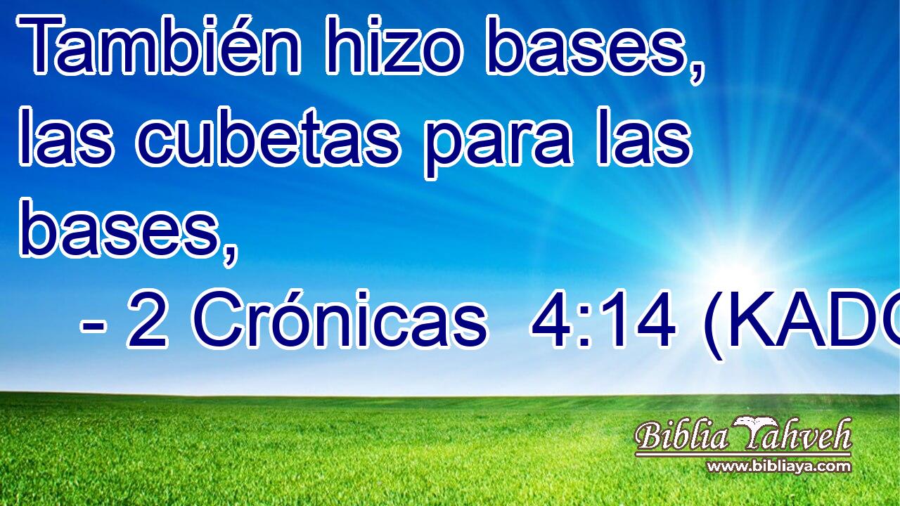  También hizo bases, las cubetas para las bases, 