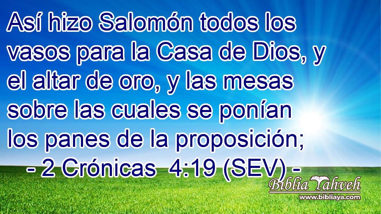 Así hizo Salomón todos los vasos para la Casa de Dios, y el altar de oro, y las mesas sobre las cuales se ponían los panes de la proposición;