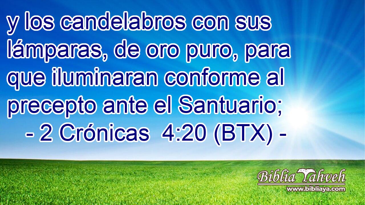 y los candelabros con sus lámparas, de oro puro, para que iluminaran conforme al precepto ante el Santuario;