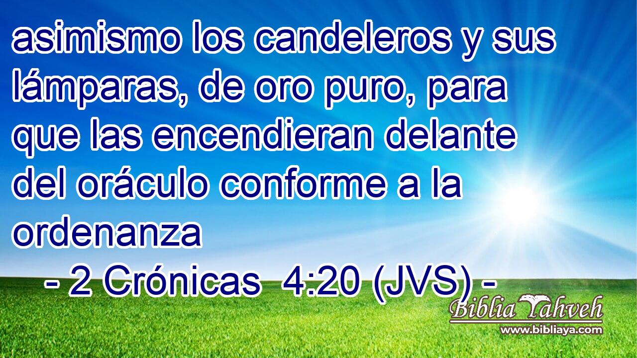 asimismo los candeleros y sus lámparas, de oro puro, para que las encendieran delante del oráculo conforme a la ordenanza