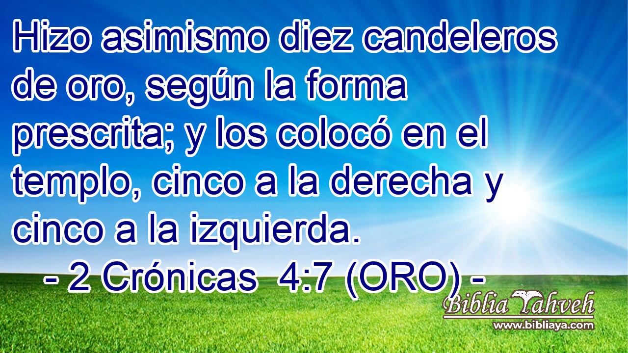  Hizo asimismo diez candeleros de oro, según la forma prescrita; y los colocó en el templo, cinco a la derecha y cinco a la izquierda. 