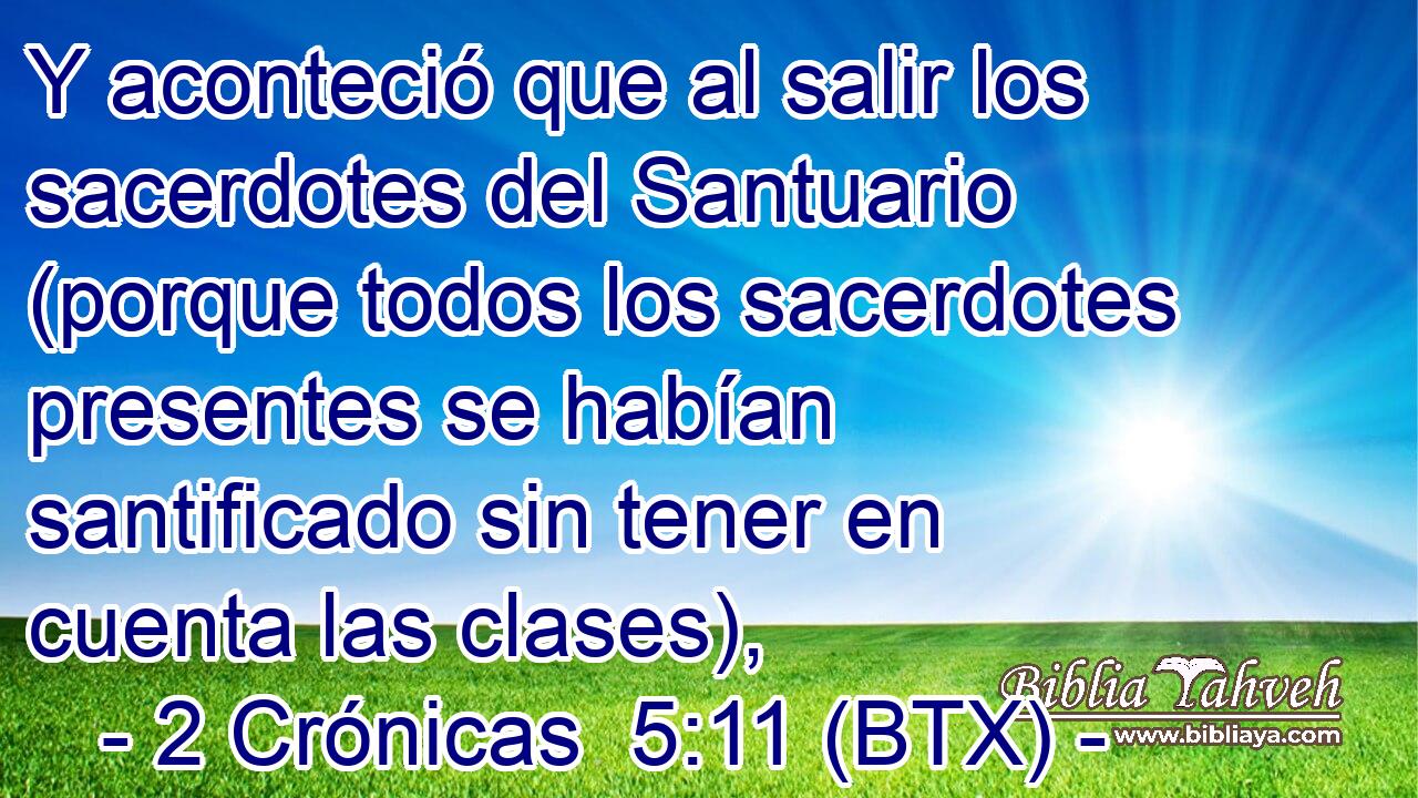Y aconteció que al salir los sacerdotes del Santuario (porque todos los sacerdotes presentes se habían santificado sin tener en cuenta las clases),