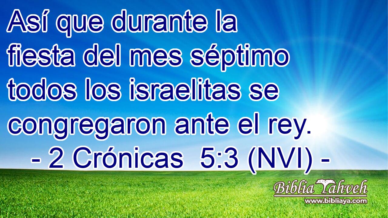  Así que durante la fiesta del mes séptimo todos los israelitas se congregaron ante el rey. 