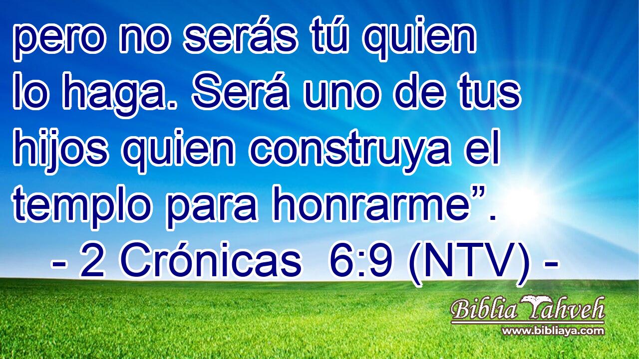 pero no serás tú quien lo haga. Será uno de tus hijos quien construya el templo para honrarme”.