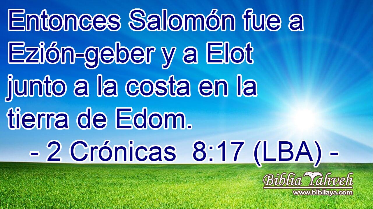 Entonces Salomón fue a Ezión-geber y a Elot junto a la costa en la tierra de Edom.