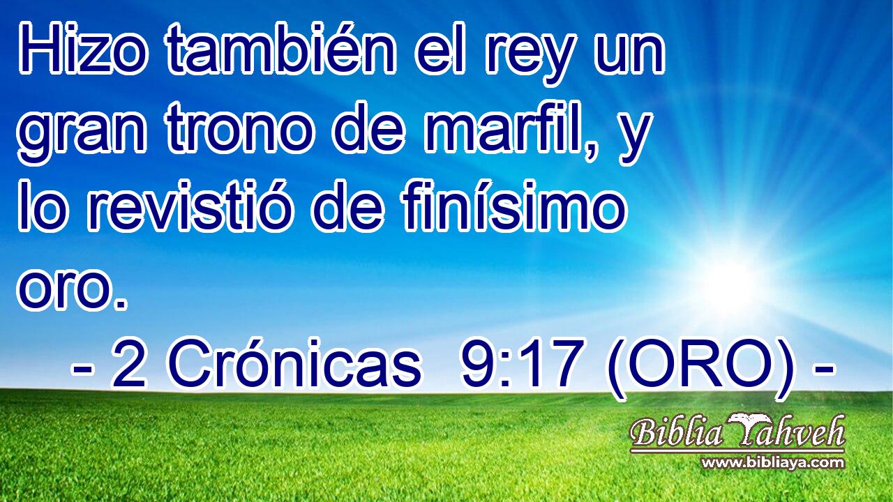  Hizo también el rey un gran trono de marfil, y lo revistió de finísimo oro. 
