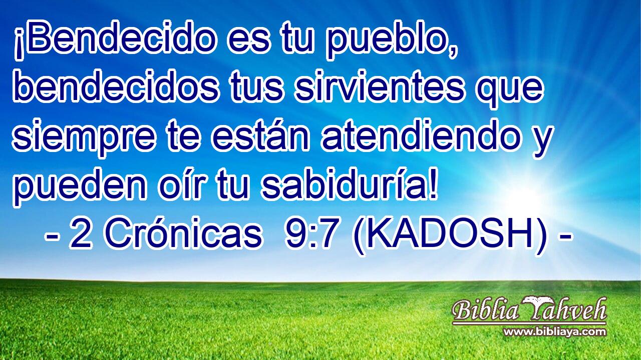  ¡Bendecido es tu pueblo, bendecidos tus sirvientes que siempre te están atendiendo y pueden oír tu sabiduría! 