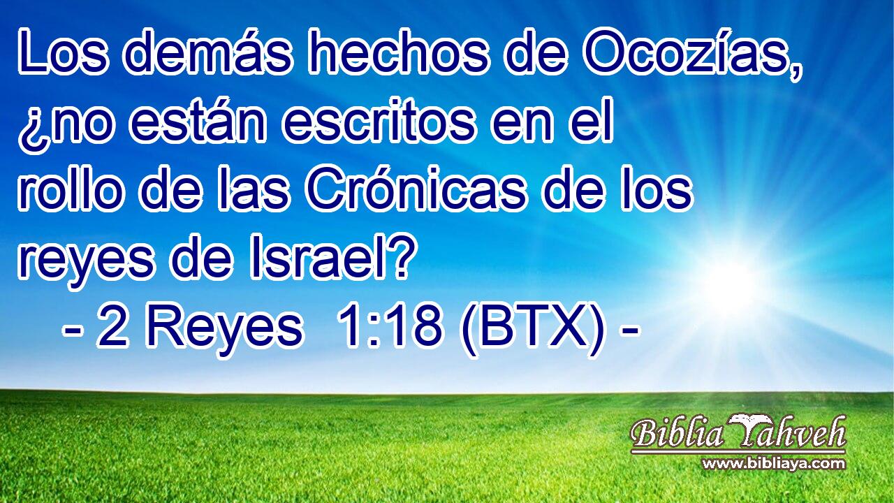 Los demás hechos de Ocozías, ¿no están escritos en el rollo de las Crónicas de los reyes de Israel?