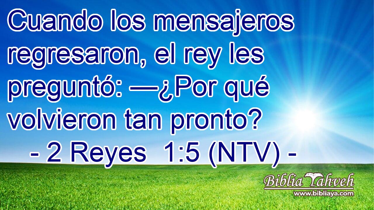 Cuando los mensajeros regresaron, el rey les preguntó: —¿Por qué volvieron tan pronto?