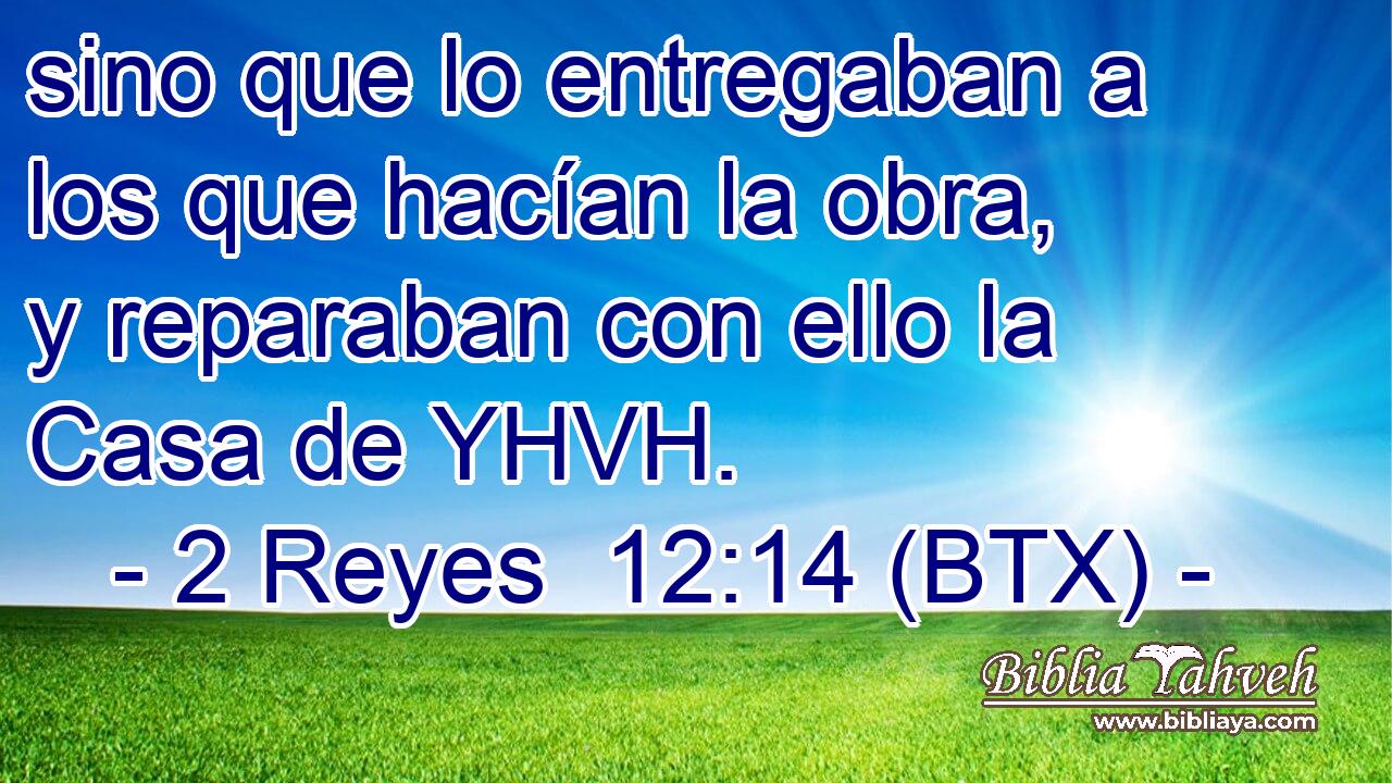 sino que lo entregaban a los que hacían la obra, y reparaban con ello la Casa de YHVH.