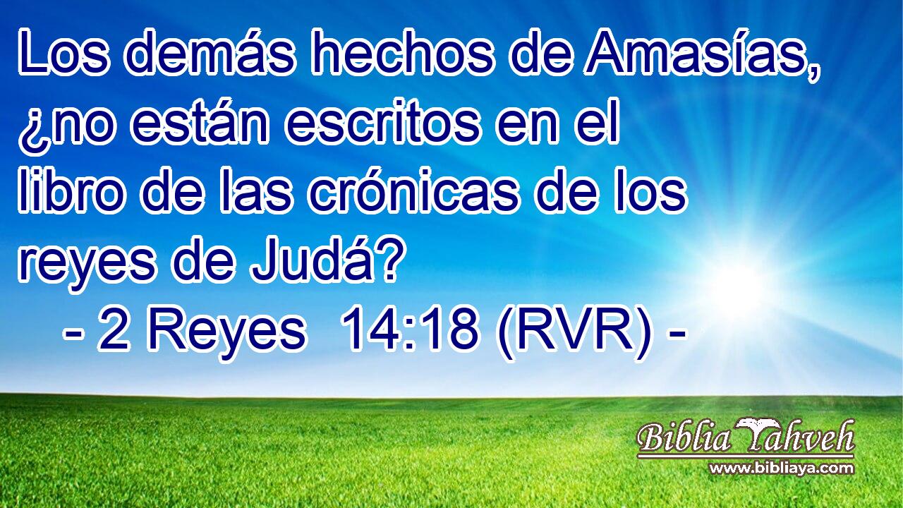 Los demás hechos de Amasías, ¿no están escritos en el libro de las crónicas de los reyes de Judá?