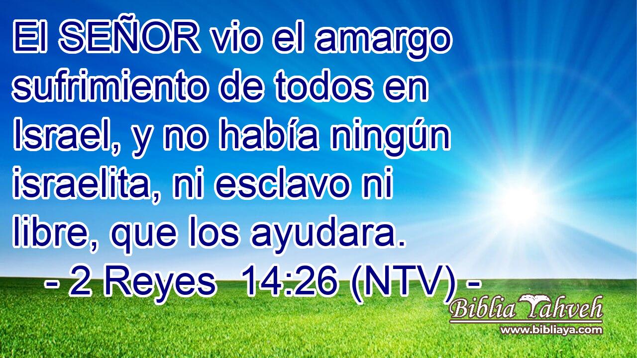 El SEÑOR vio el amargo sufrimiento de todos en Israel, y no había ningún israelita, ni esclavo ni libre, que los ayudara.