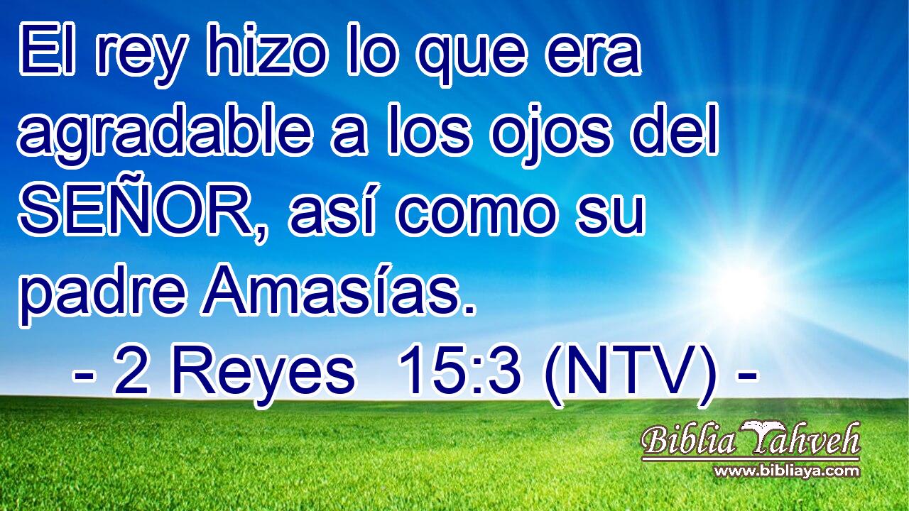El rey hizo lo que era agradable a los ojos del SEÑOR, así como su padre Amasías.