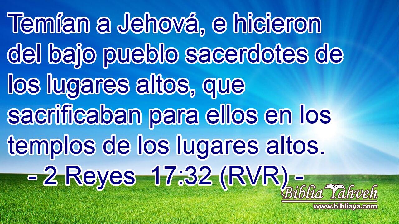 Temían a Jehová, e hicieron del bajo pueblo sacerdotes de los lugares altos, que sacrificaban para ellos en los templos de los lugares altos.