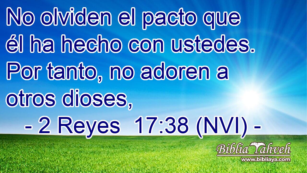  No olviden el pacto que él ha hecho con ustedes. Por tanto, no adoren a otros dioses, 