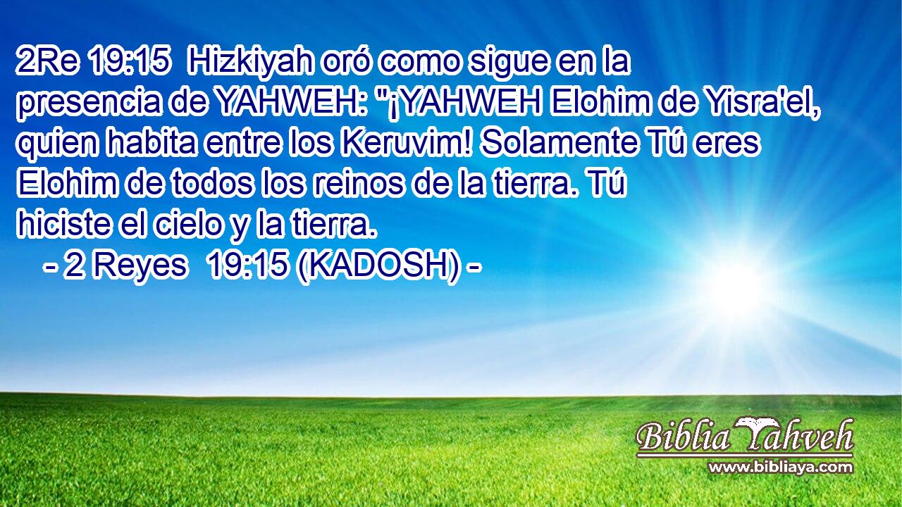  Hizkiyah oró como sigue en la presencia de YAHWEH: 