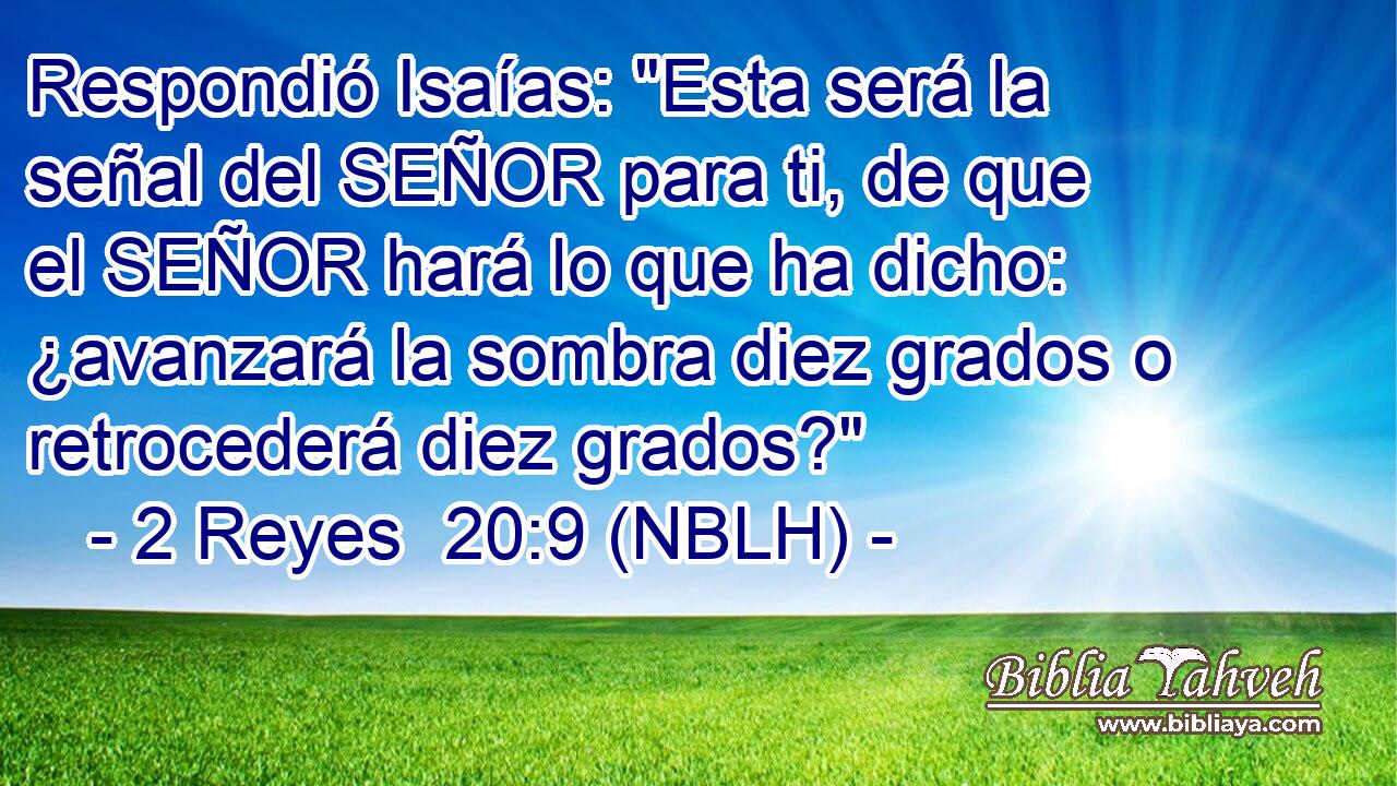  Respondió Isaías: 