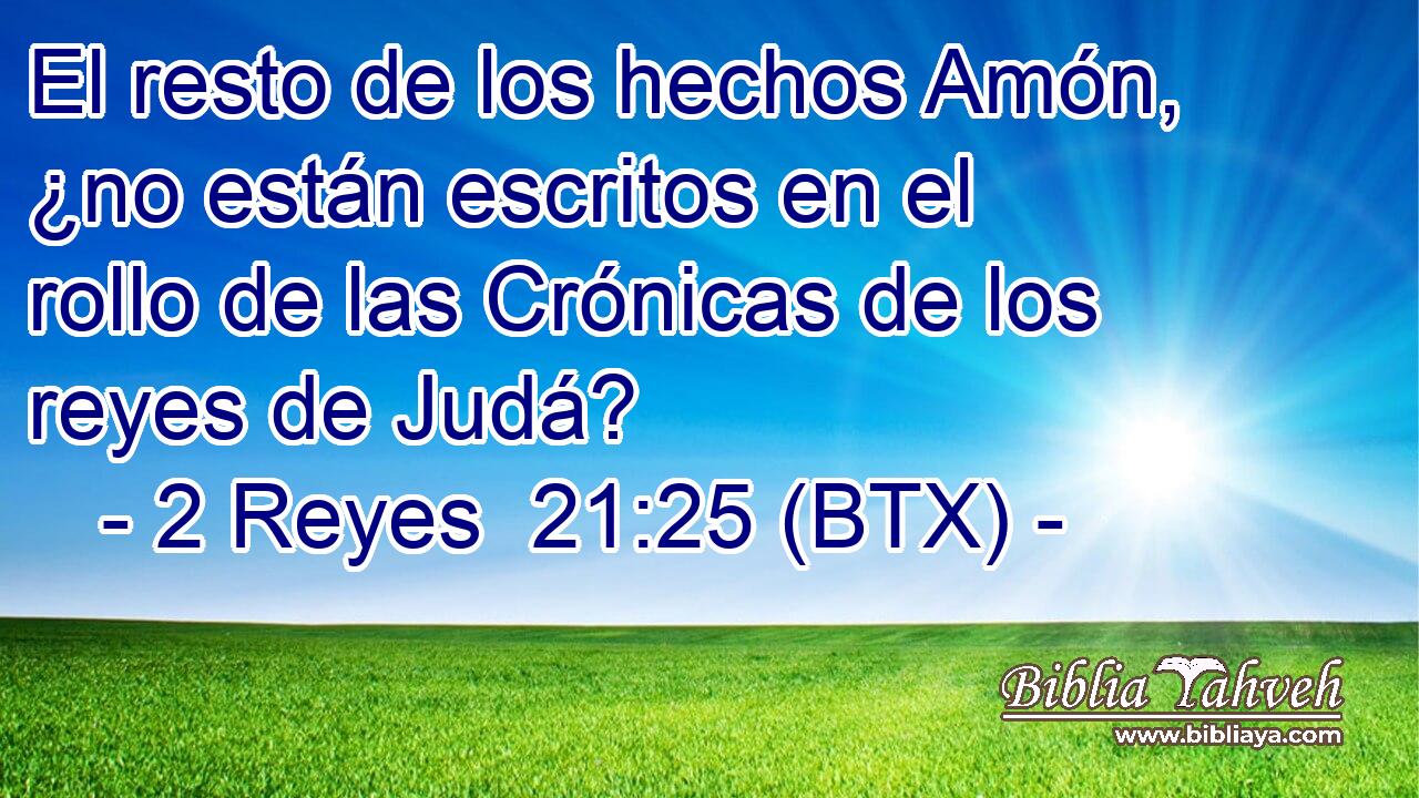 El resto de los hechos Amón, ¿no están escritos en el rollo de las Crónicas de los reyes de Judá?