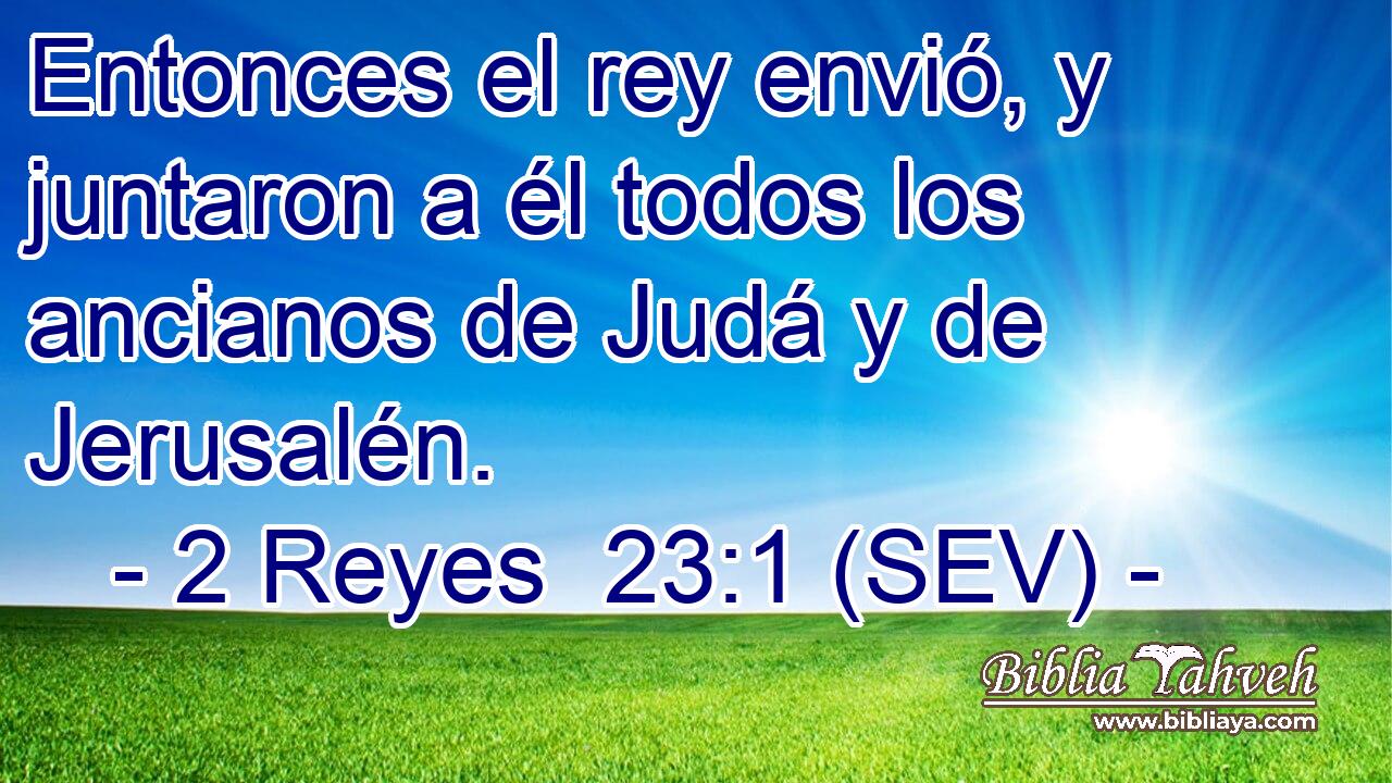 Entonces el rey envió, y juntaron a él todos los ancianos de Judá y de Jerusalén.