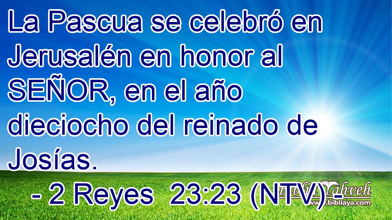 La Pascua se celebró en Jerusalén en honor al SEÑOR, en el año dieciocho del reinado de Josías.