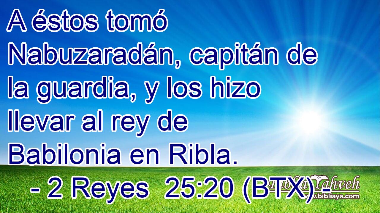A éstos tomó Nabuzaradán, capitán de la guardia, y los hizo llevar al rey de Babilonia en Ribla.