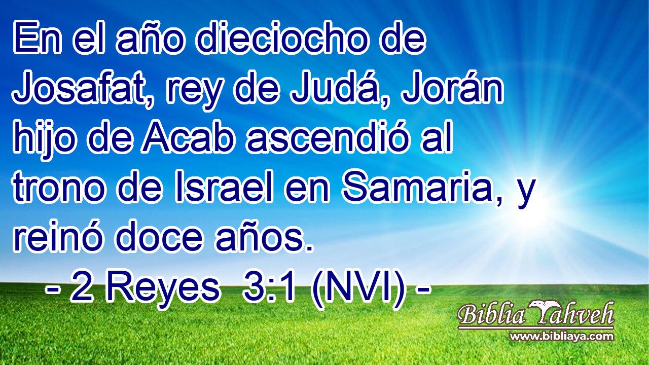  En el año dieciocho de Josafat, rey de Judá, Jorán hijo de Acab ascendió al trono de Israel en Samaria, y reinó doce años. 