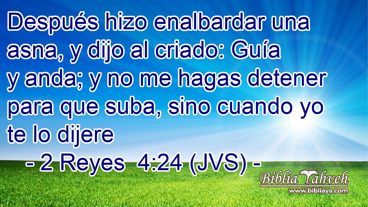Después hizo enalbardar una asna, y dijo al criado: Guía y anda; y no me hagas detener para que suba, sino cuando yo te lo dijere