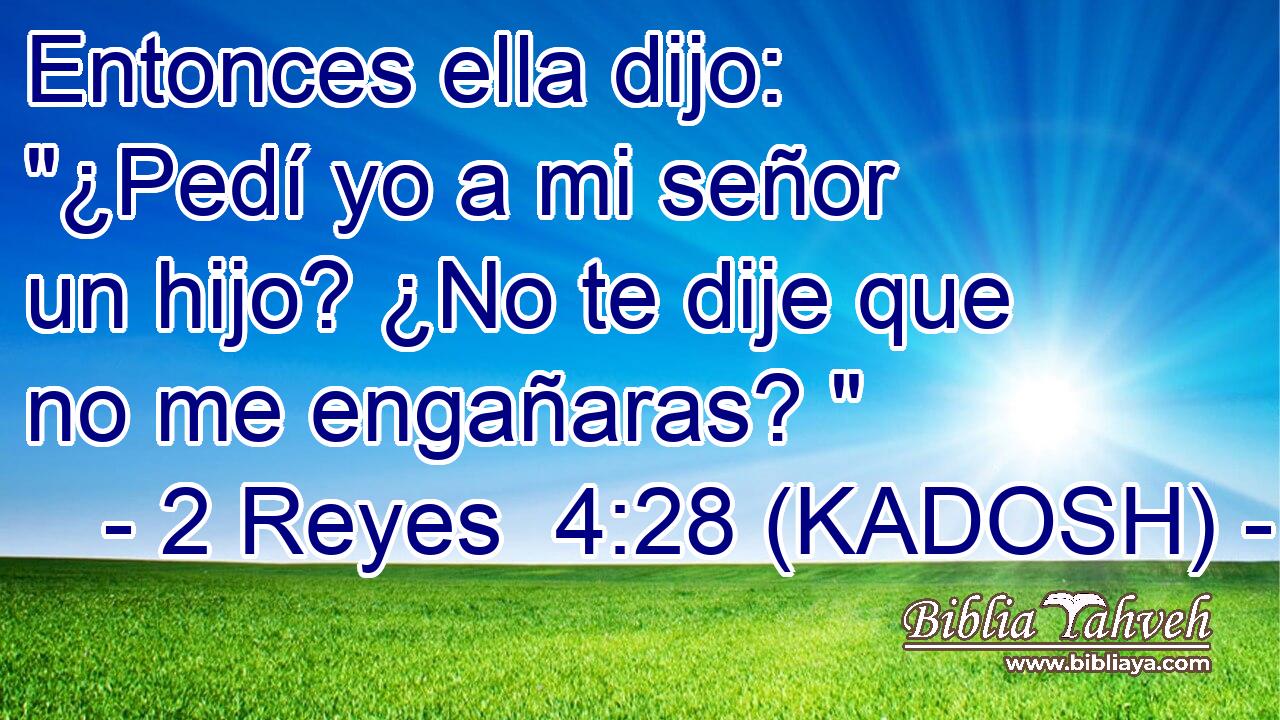  Entonces ella dijo: 