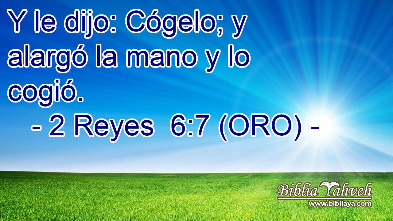  Y le dijo: Cógelo; y alargó la mano y lo cogió. 