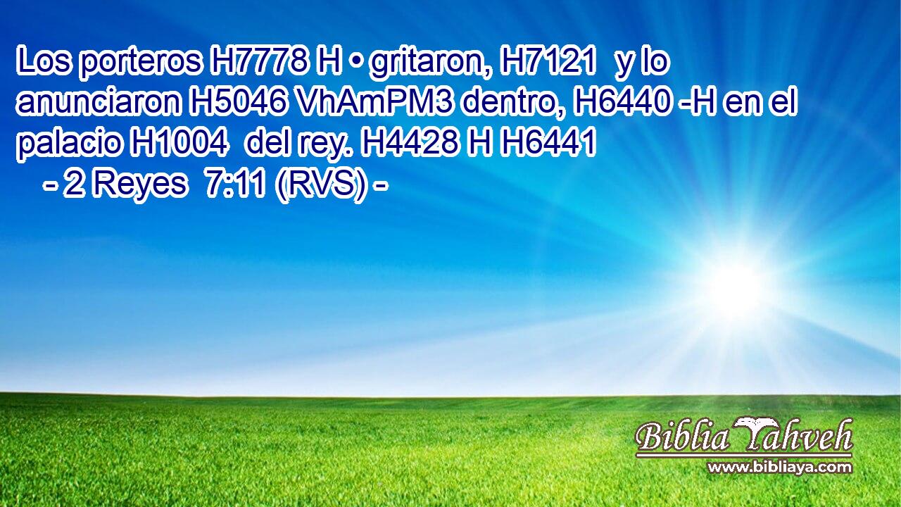Los porteros H7778 H • gritaron, H7121  y lo anunciaron H5046 VhAmPM3 dentro, H6440 -H en el palacio H1004  del rey. H4428 H H6441 