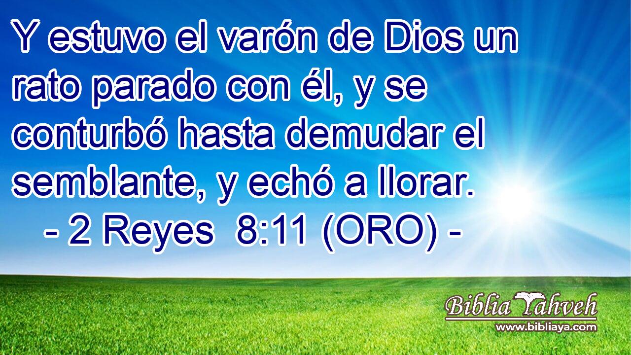  Y estuvo el varón de Dios un rato parado con él, y se conturbó hasta demudar el semblante, y echó a llorar. 