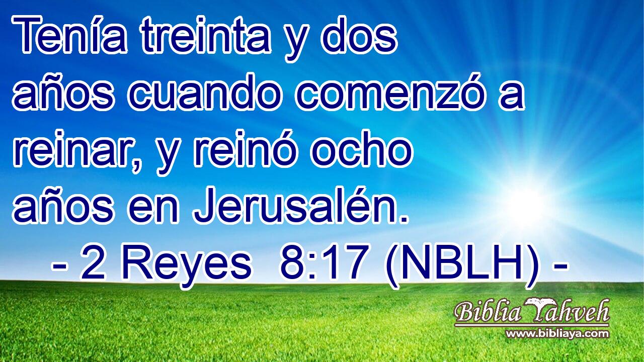  Tenía treinta y dos años cuando comenzó a reinar, y reinó ocho años en Jerusalén. 