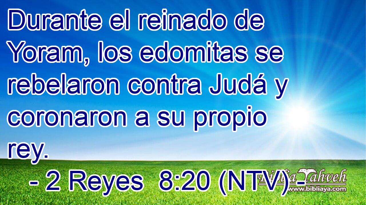 Durante el reinado de Yoram, los edomitas se rebelaron contra Judá y coronaron a su propio rey.
