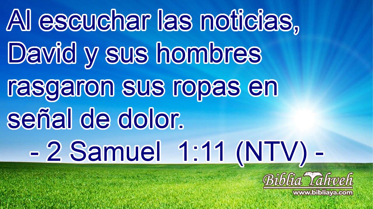 Al escuchar las noticias, David y sus hombres rasgaron sus ropas en señal de dolor.