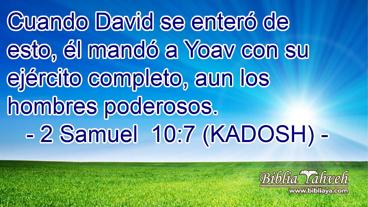  Cuando David se enteró de esto, él mandó a Yoav con su ejército completo, aun los hombres poderosos. 