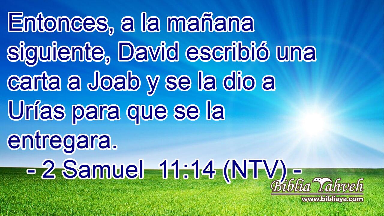 Entonces, a la mañana siguiente, David escribió una carta a Joab y se la dio a Urías para que se la entregara.