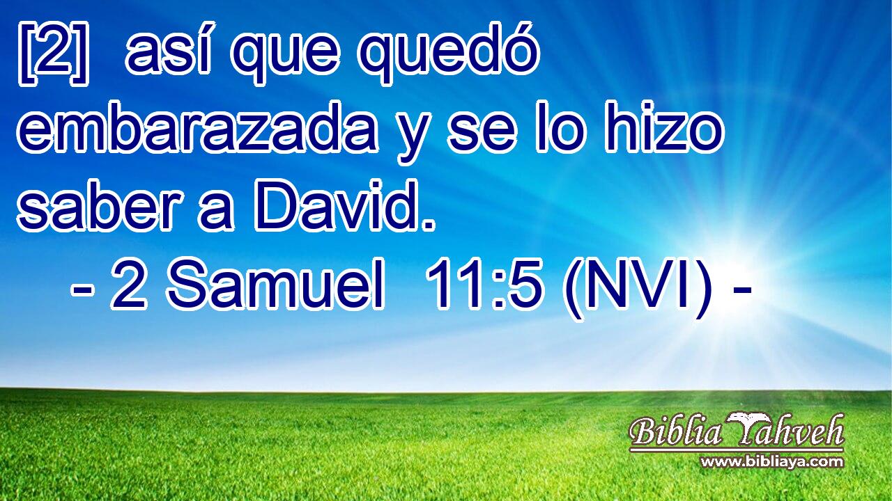  [2]  así que quedó embarazada y se lo hizo saber a David. 