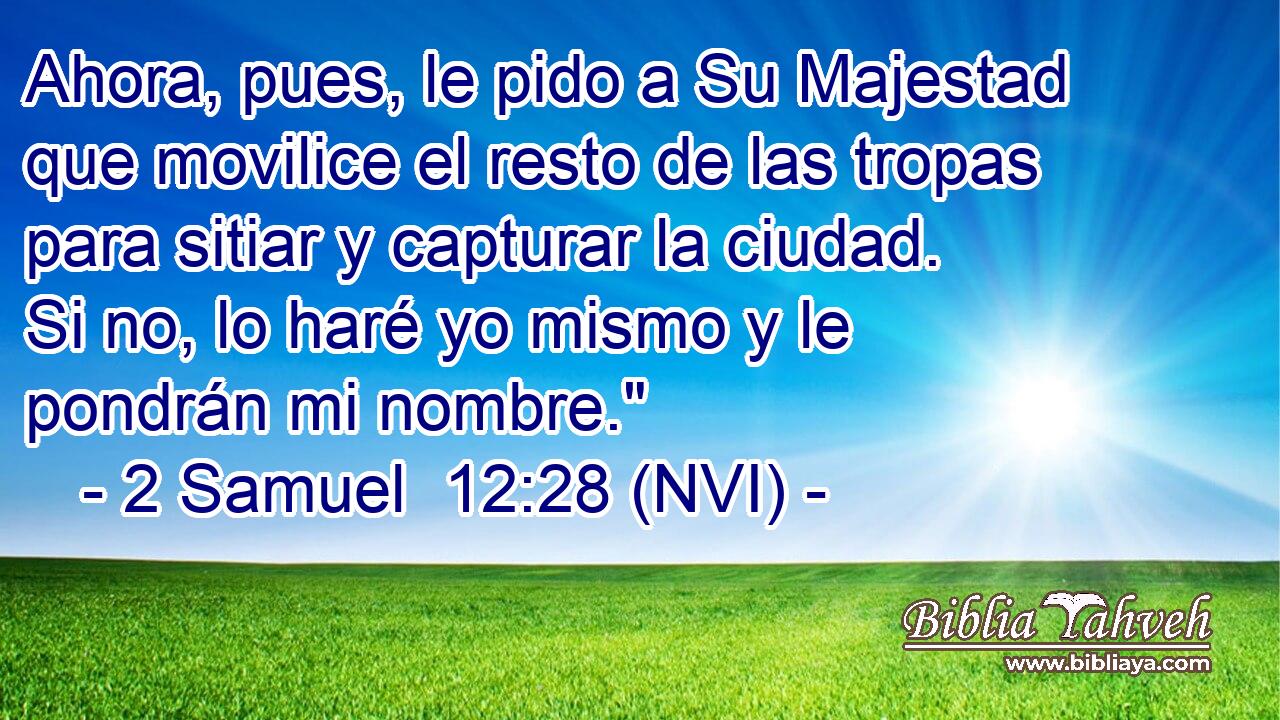  Ahora, pues, le pido a Su Majestad que movilice el resto de las tropas para sitiar y capturar la ciudad. Si no, lo haré yo mismo y le pondrán mi nombre.