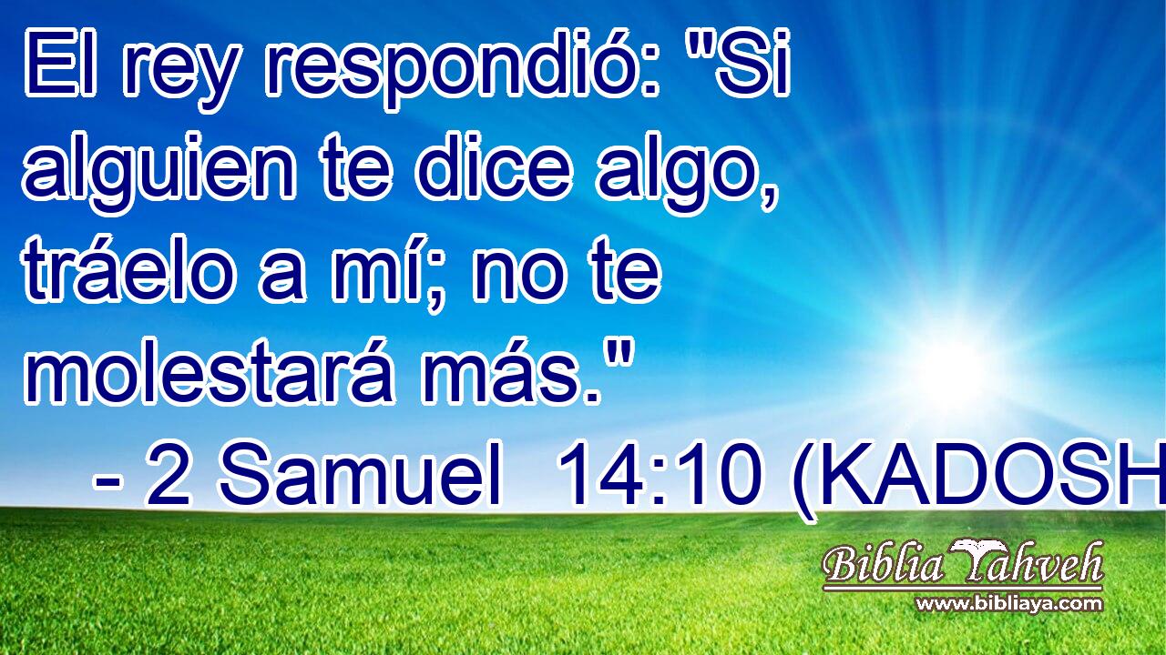 El rey respondió: 